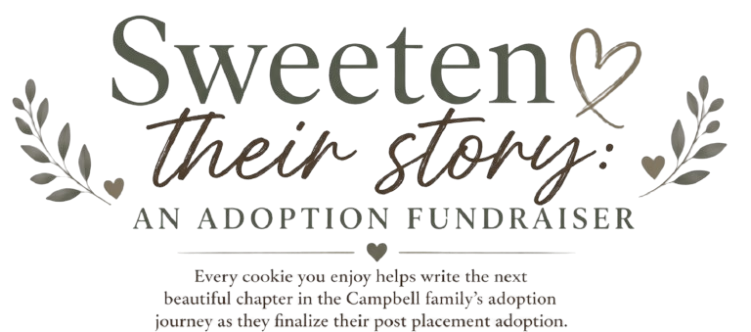 Sweeten Their Story: An Adoption Fundraiser